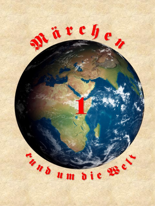 Märchen aus aller Welt 1